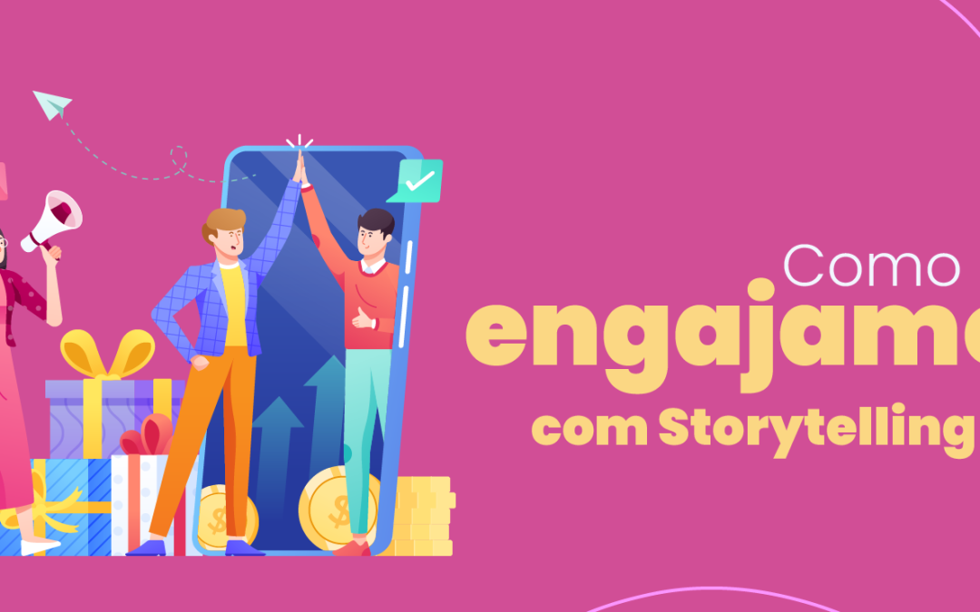 Como criar engajamento com Storytelling online?